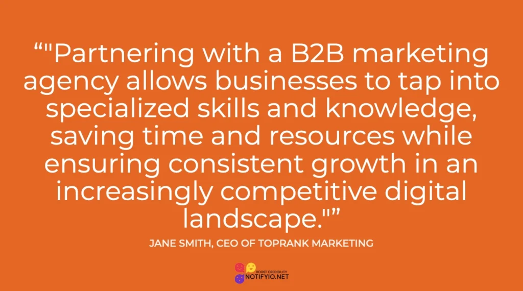 Quote from Jane Smith, CEO of TopRank Marketing, about leveraging a B2B marketing agency's specialized skills for competitive digital growth, on an orange background.
