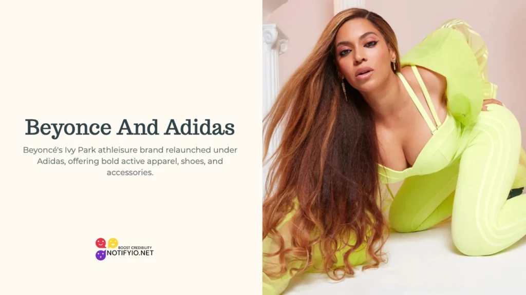 A person in yellow athleisure wear poses; text describes Beyonce's collaboration with Adidas on the Ivy Park brand, offering active apparel, shoes, and accessories, highlighting one of the most iconic celebrity fashion collaborations.